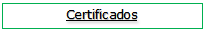 Caixa de Texto: Certificados