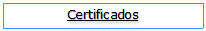 Caixa de Texto: Certificados